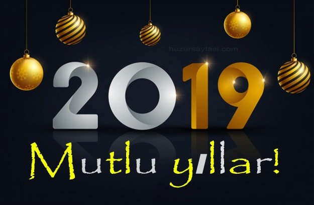 2019 Yeni Yıl Tebrik Mesajları, Yılbaşı Kutlama Mesajları, Mutlu Yıllar ...